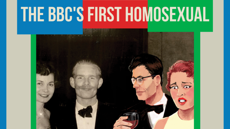 The BBC's First Homosexual