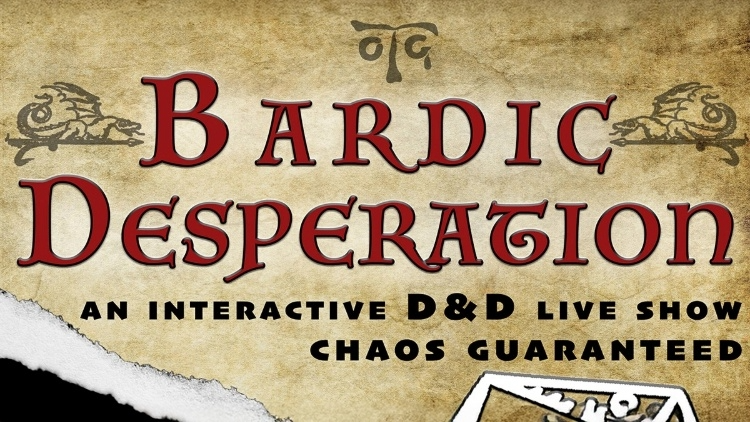 Bardic Desperation: An Interactive D&D Show